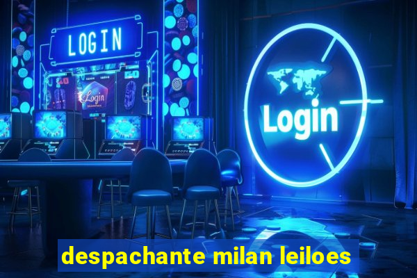 despachante milan leiloes